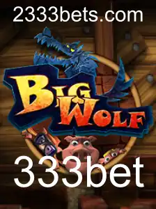 Descubra as Aventuras e Estratégias do Jogo BigWolf na Plataforma 333bet